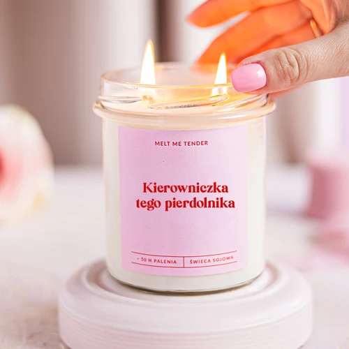 KIEROWNICZKA TEGO PIERDOLNIKA - świeca sojowa zapachowa